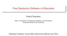 Free/Swatantra software by Snehal Shektakar @snehalshekatkar@scholar.social  by SFCamp 2021